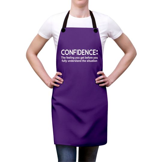 Confidence Feeling Before You Know Situation Aprons