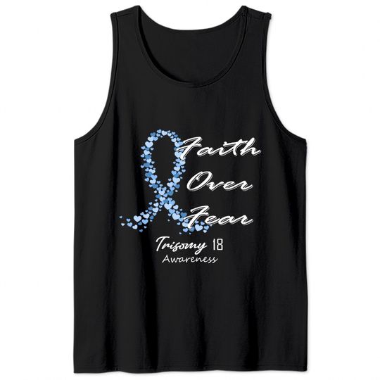 Trisomy 18 Awareness Faith Over Fear - In This Family We Fight Together - Trisomy 18 Awareness - Tank Tops