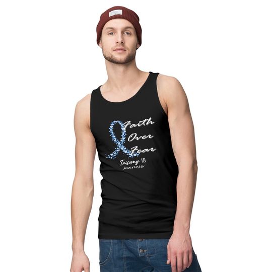Trisomy 18 Awareness Faith Over Fear - In This Family We Fight Together - Trisomy 18 Awareness - Tank Tops