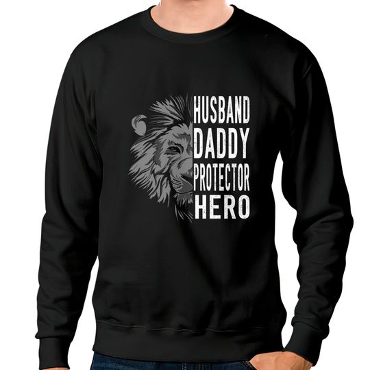 husband daddy protective hero.father's day gift - Husband Daddy Protector Hero - Sweatshirts