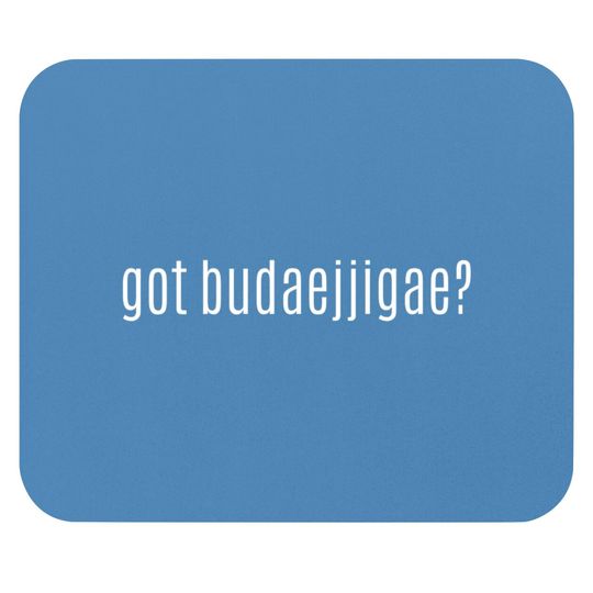 got budaejjigae? - Korean - Mouse Pads