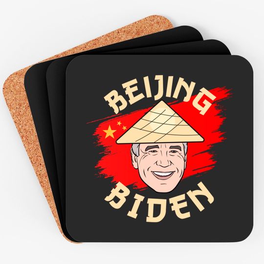 Political Beijing Biden - Anti Joe Biden For President 2020 - Beijing Biden Anti Joe Biden - Coasters