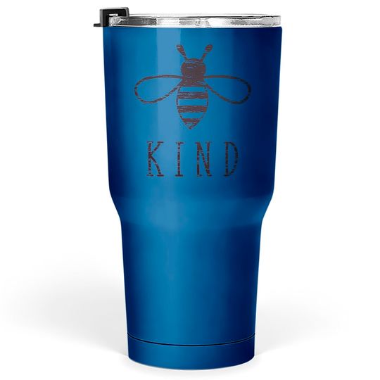 Bee Kind Tumblers 30 oz, Motivational Tumblers 30 oz, Save the bees Tumblers 30 oz, Quotes about life, Bee Tumblers 30 oz, Bee lover gift