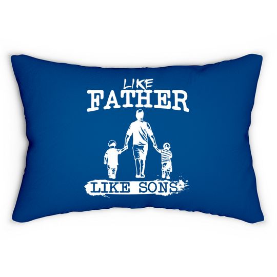 Like Father Like Sons Boy Dad Daddys Boy Gift Father's Day Men's Graphic Lumbar Pillows