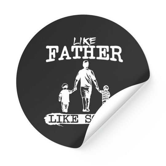 Like Father Like Sons Boy Dad Daddys Boy Gift Father's Day Men's Graphic Stickers