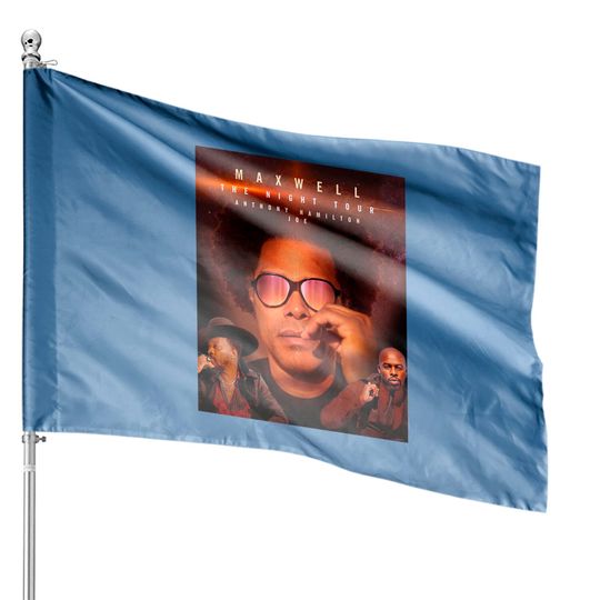 special Maxwell the night  House Flags
