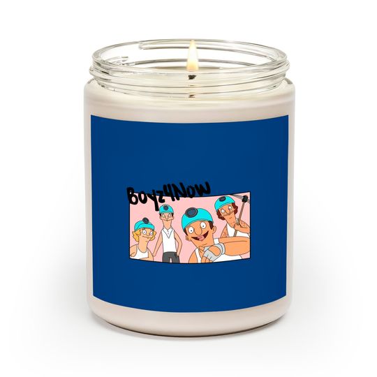 Boyz 4 Now - Bobs Burgers - Scented Candles