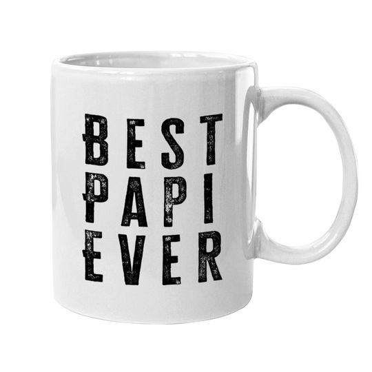 Best Papi Ever Fathers Day Gift - Best Papi Ever - Mugs