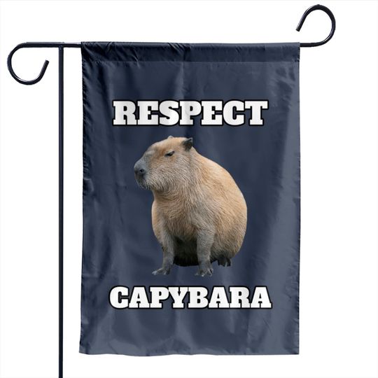Respect Capybara - Respect Capybara - Garden Flags