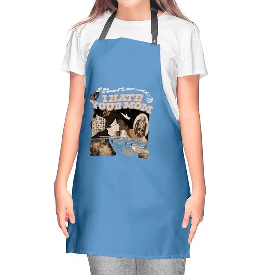 I Hate Your Mom Classic Phoebe Bridgers Kitchen Aprons