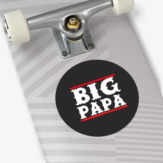 Funny Big Papa Big Daddy Fathers Day Sticker Stickers