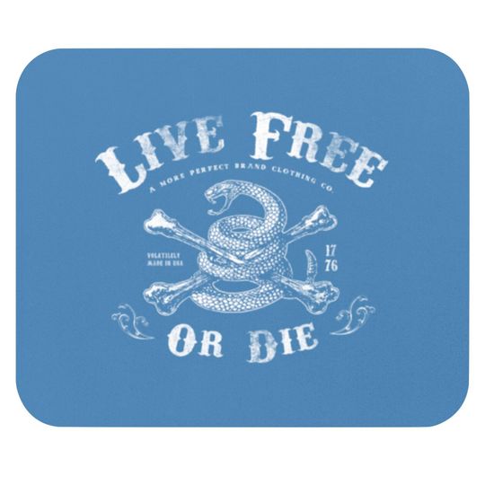 Live Free or Die 02 Mouse Pads