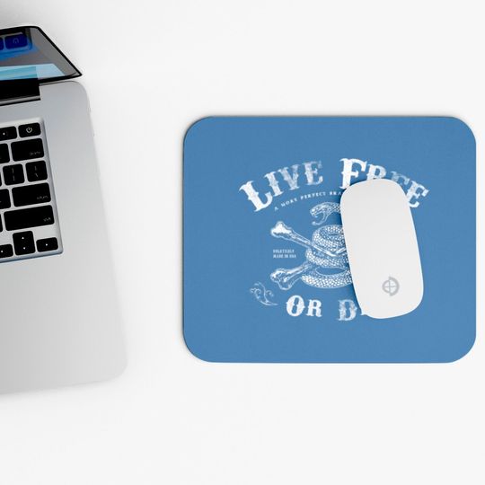 Live Free or Die 02 Mouse Pads