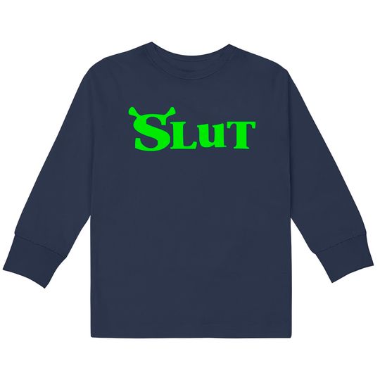 Shrek Slut 2022  Kids Long Sleeve T-Shirts, Shrek Merch