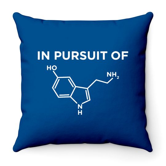 Serotonin - in pursuit of happiness serotonin mo Throw Pillows