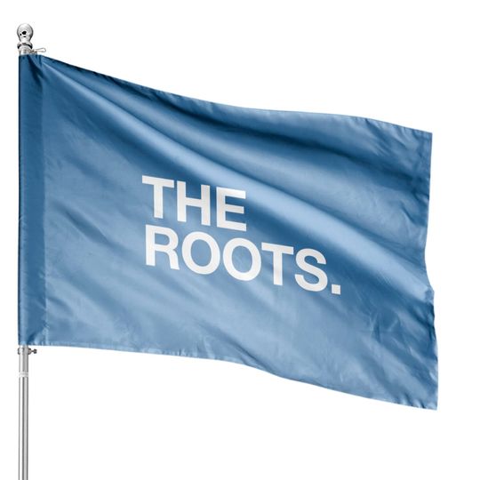 The Legendary Roots Crew House Flags