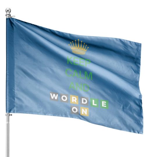 Keep Calm And Wordle On | Wordle Player Gift Ideas House Flags