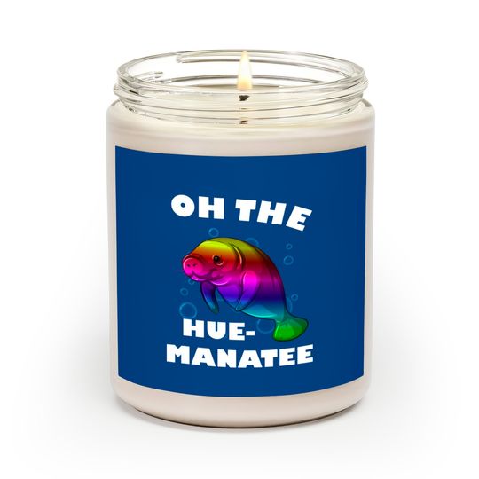Manatee Oh The Hue Funny - Manatee Oh The Hue - Scented Candles