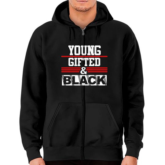Young Gifted & Black Juneteenth History Month Zip Hoodies