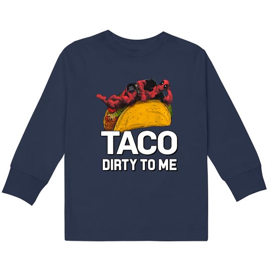 Marvel Deadpool Taco Dirty to Me Racerback  Kids Long Sleeve T-Shirts