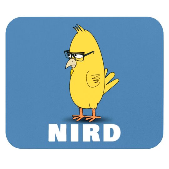 Nird Bird Nerd Funny Nerd Mouse Pads
