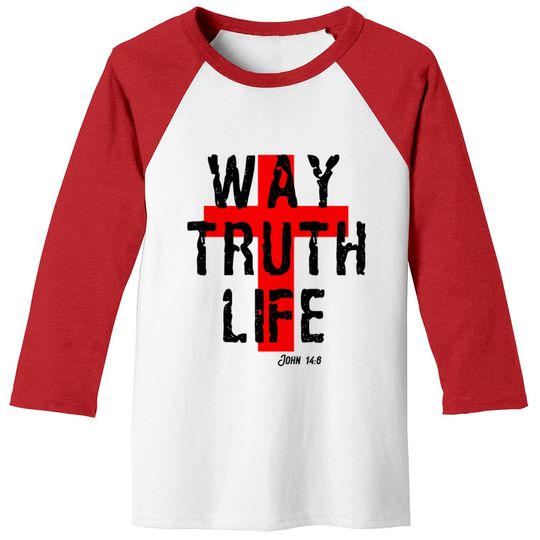 Way Truth Life Christian Cross Baseball Tees