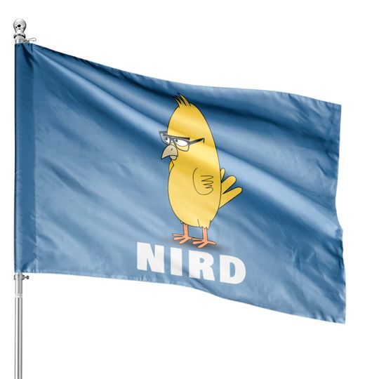 Nird Bird Nerd Funny Nerd House Flags