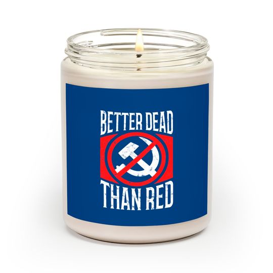 Better Dead Than Red Patriotic Anti-Communist Scented Candles