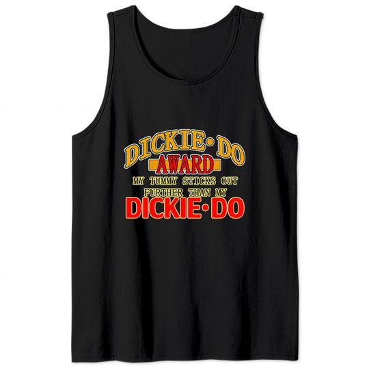 Dickie Do Award Tank Tops