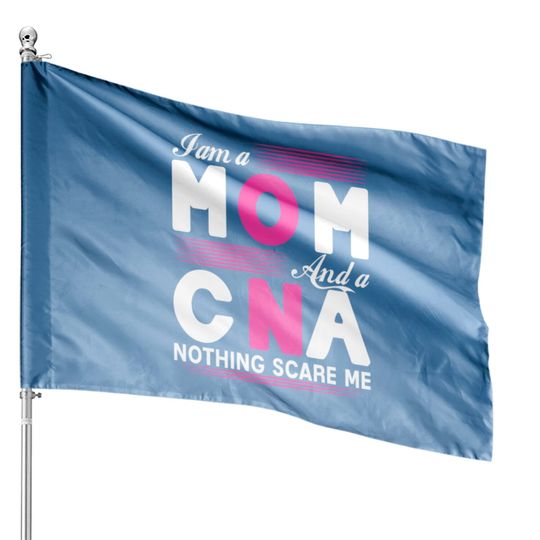 CNA Mom House Flags