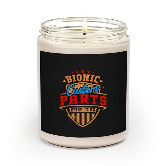 Knee Replacement Bionic Knee Club Custom Parts Scented Candles