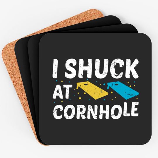 I Shuck At Cornhole Coasters