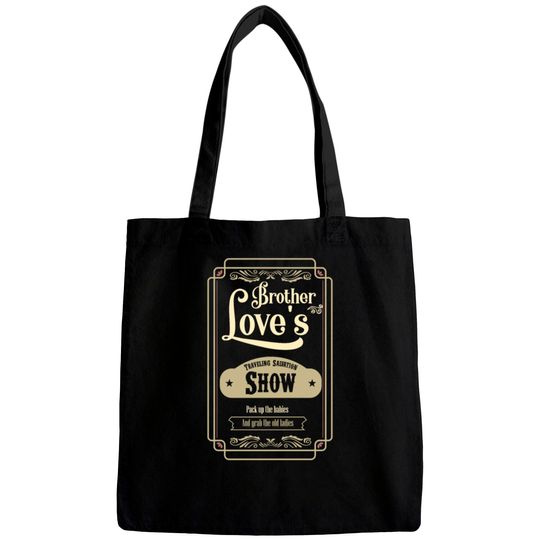 Brother Love Traveling Salvation Show Bags