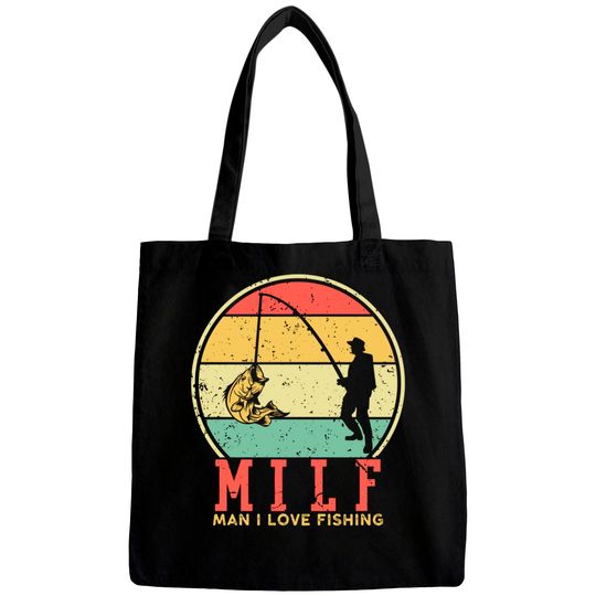 I Love Milfs Bags Vintage MILF Man I Love Fishing
