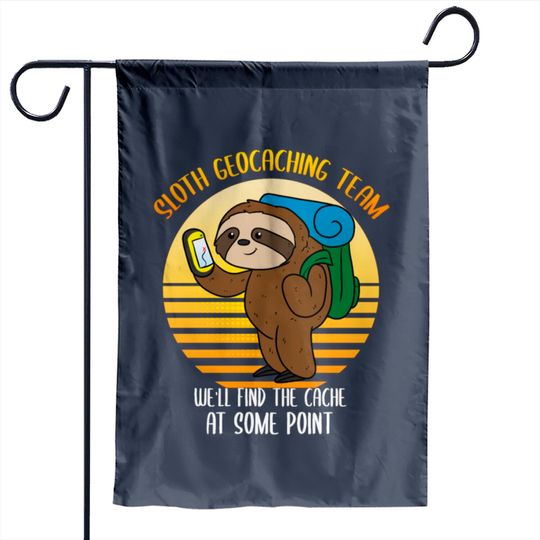 Sloth Geocaching Team Cache Cacher Funny Geocacher Garden Flags