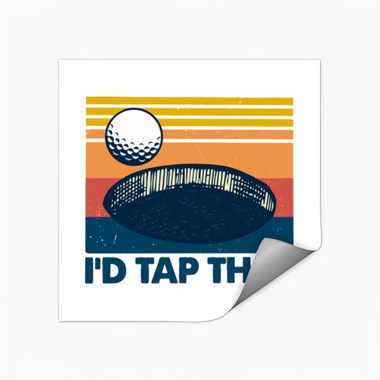Retro Golf I'd Tap That - Id Tap That Golf Funny - Stickers