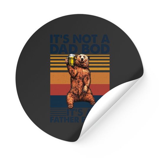 It's Not A Dad Bod It's A Father Figure Stickers, Father's Day Stickers, Father's Day Gift, Funny Father's Day Stickers