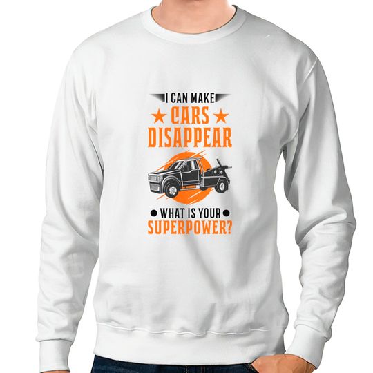 Tow Truck Superpower Towing Service - Tow Truck - Sweatshirts
