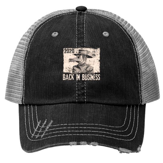 2020 Back In Business Medieval Plague Doctor Top Trucker Hats
