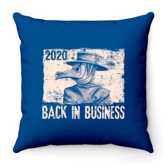 2020 Back In Business Medieval Plague Doctor Top Throw Pillows