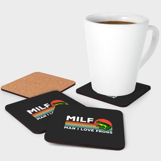 MILF: Man I Love Frogs Funny Frogs - Man I Love Frogs - Coasters