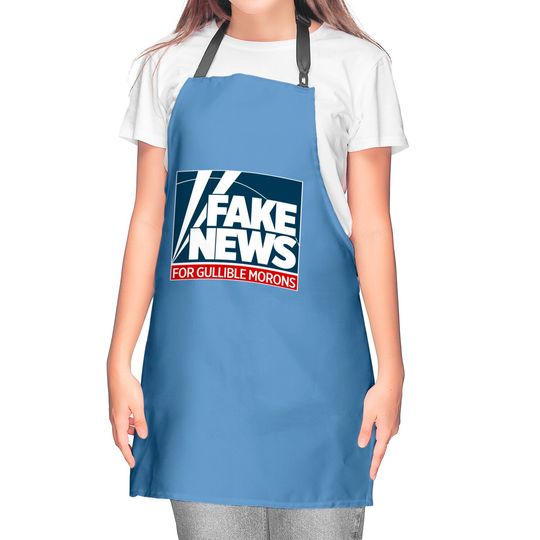 Fake News For Morons - Fox News - Kitchen Aprons