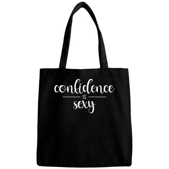 Confidence Is Sexy print Bags