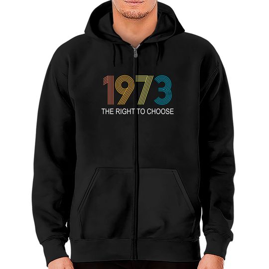 Women's Right to Choose, Vintage Defend Roe 1973 Pro-Choice Zip Hoodies