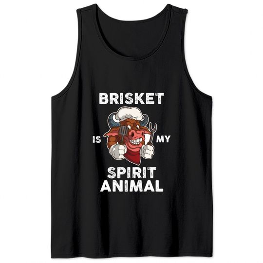 Brisket Is My Spirit Animal Funny BBQ Gift Tank Tops