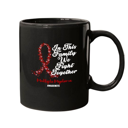 Multiple Myeloma Awareness In This Family We Fight Together - Just Breathe and Fight On - Multiple Myeloma Awareness - Mugs
