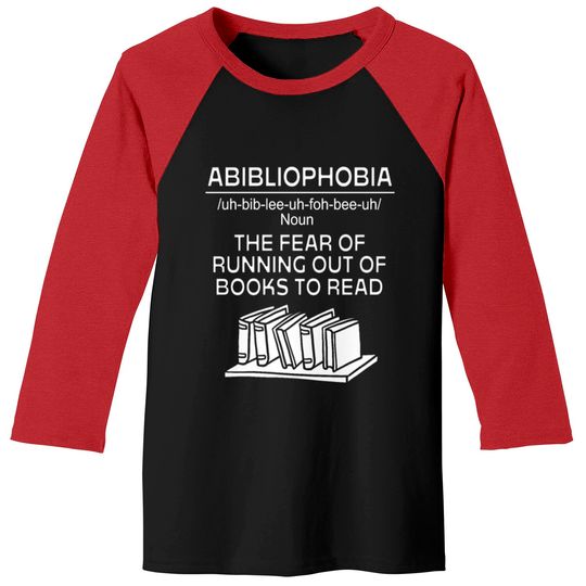 Bookworm Abibliophobia Definition Baseball Tees