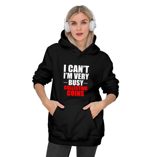 Coin Collector Collecting Gift Hoodies