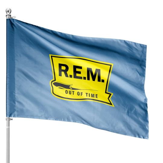 R.E.M. Out Of Time - Rem - House Flags