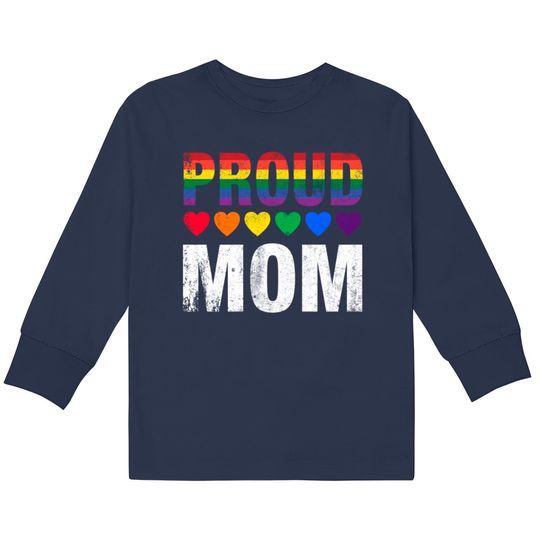 Proud Mom  Kids Long Sleeve T-Shirts